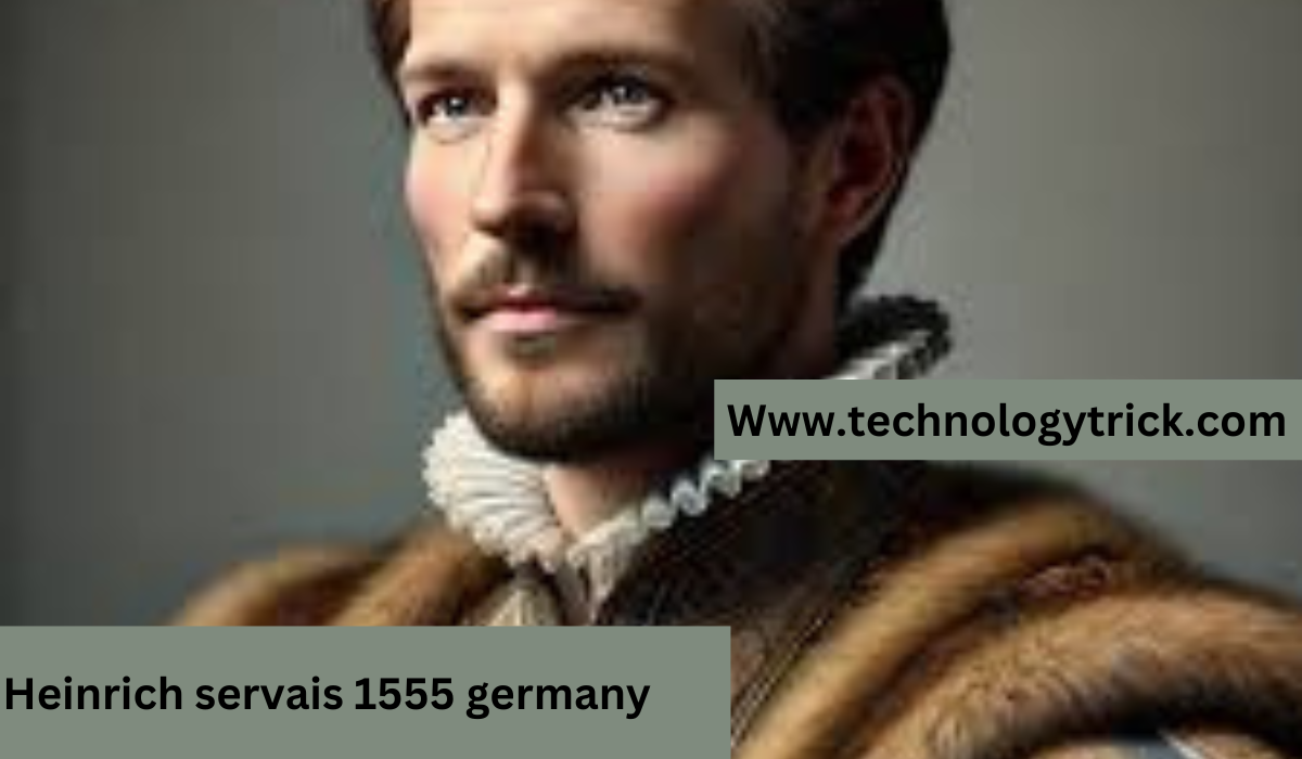 Heinrich servais 1555 germany